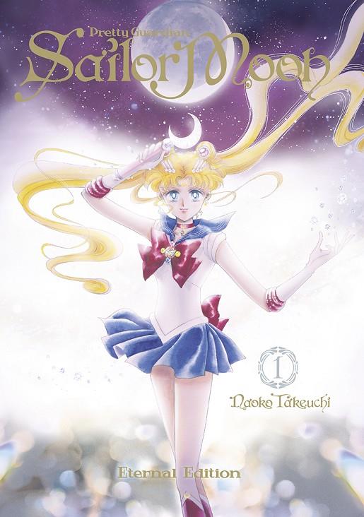 SAILOR MOON ETERNAL EDITION #01 | 9788467941074 | NAOKO TAKEUCHI | Librería online de Figueres / Empordà