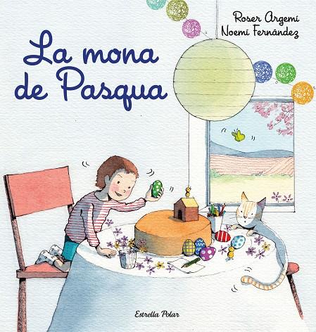 La mona de Pasqua (lligada) | 9788418443213 | Fernàndez Selva, Noemí/Argemí, Roser | Librería online de Figueres / Empordà