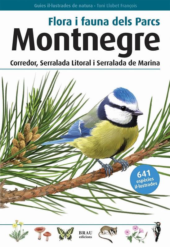Flora i fauna dels Parcs Montnegre Corredor, Serralada Litoral i Serralada de Ma | 9788496905405 | Llobet François, Toni | Llibreria online de Figueres i Empordà