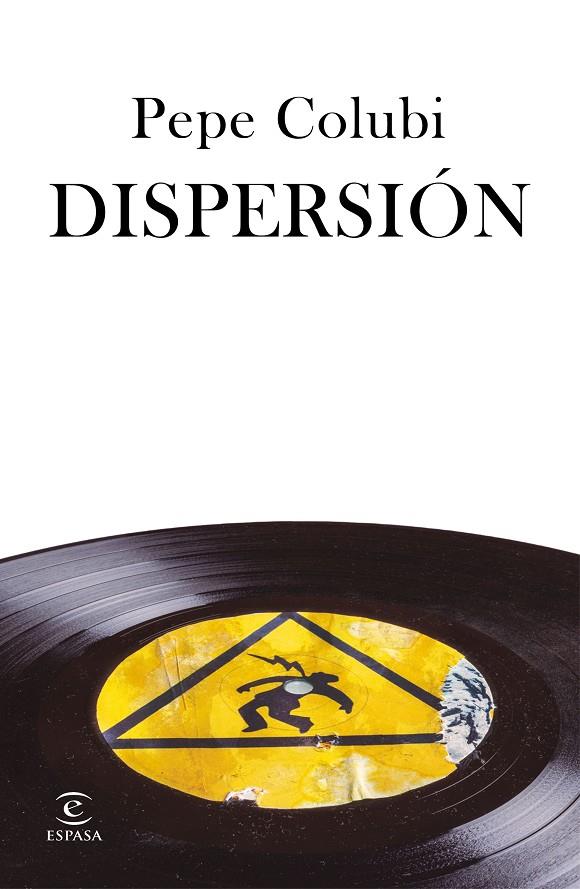 Dispersión | 9788467060829 | Colubi, Pepe | Llibreria online de Figueres i Empordà