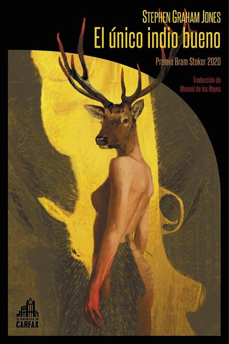 El único indio bueno | 9788412281347 | Graham Jones, Stephen | Librería online de Figueres / Empordà