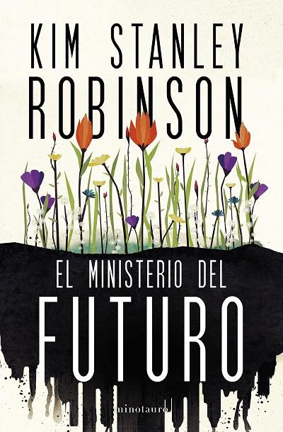 El Ministerio del Futuro (NE) | 9788445016770 | Robinson, Kim Stanley | Librería online de Figueres / Empordà