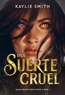 Una suerte cruel | 9788419621351 | Smith, Kaylie | Librería online de Figueres / Empordà
