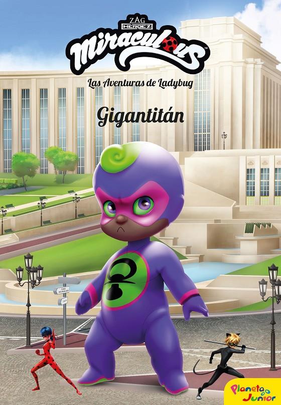 Miraculous. Las aventuras de Ladybug. Gigantitán | 9788408209218 | Prodigiosa-Miraculous | Llibreria online de Figueres i Empordà