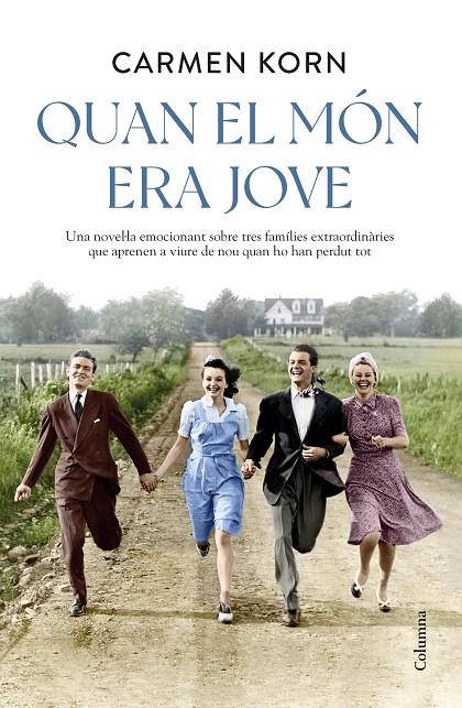 Quan el món era jove | 9788466428798 | Korn, Carmen | Llibreria online de Figueres i Empordà