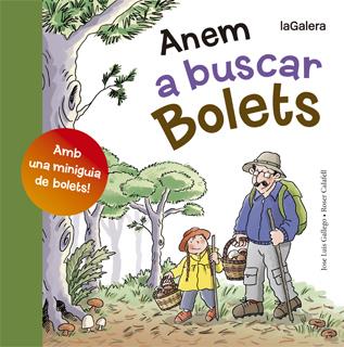 Anem a buscar bolets | 9788424652807 | Gallego, José Luis | Librería online de Figueres / Empordà