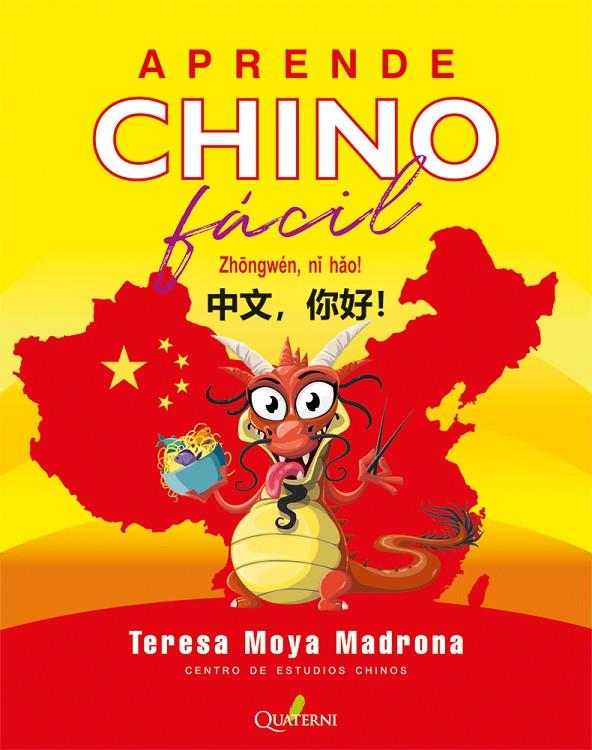 Aprende CHINO fácil. Zhongwén, ni hao | 9788412477641 | Moya Madrona, Teresa | Llibreria online de Figueres i Empordà