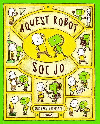 Aquest robot soc jo | 9788412078961 | Yoshitake, Shinsuke | Librería online de Figueres / Empordà