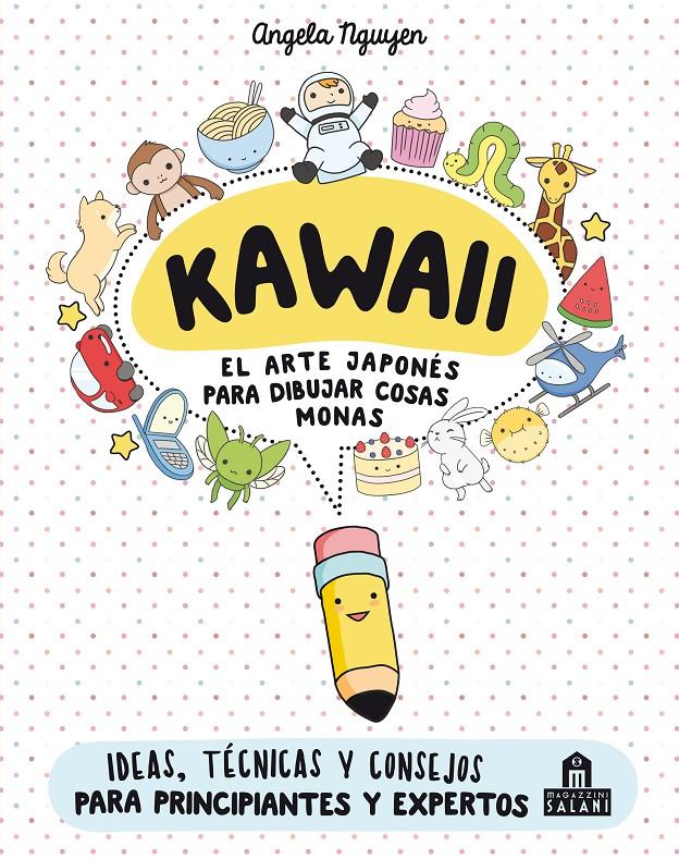 Kawaii. El arte japonés de para dibujar cosas monas | 9788893672931 | Angela Nguyen | Librería online de Figueres / Empordà