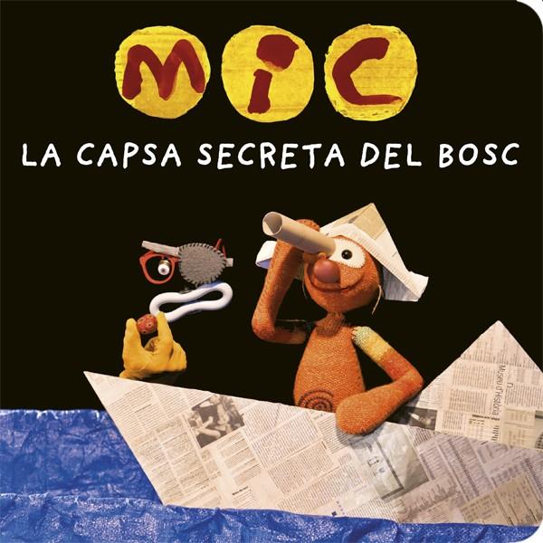 MIC. La capsa secreta del bosc | 9788424664787 | Librería online de Figueres / Empordà