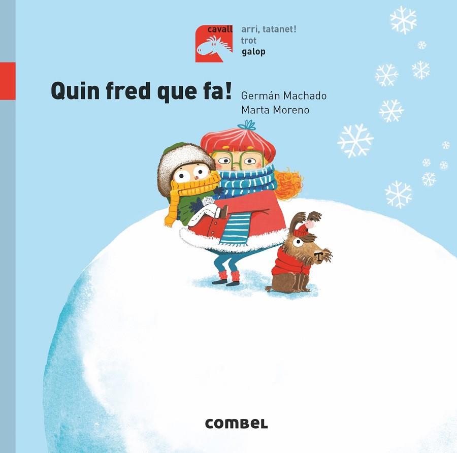 Quin fred que fa! (PAL) | 9788491014249 | Machado Lens, Germán | Llibreria online de Figueres i Empordà
