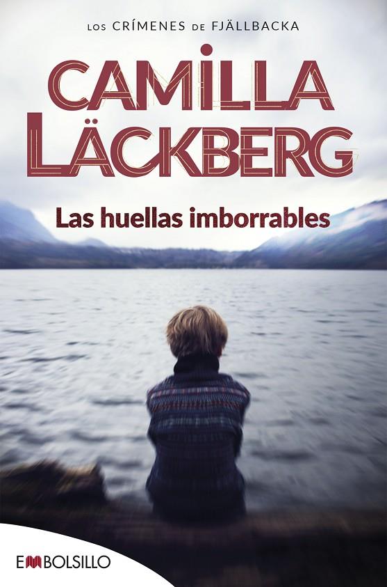 Las huellas imborrables (Los crímenes de Fjällbacka #05) | 9788418185083 | Läckberg, Camilla | Librería online de Figueres / Empordà