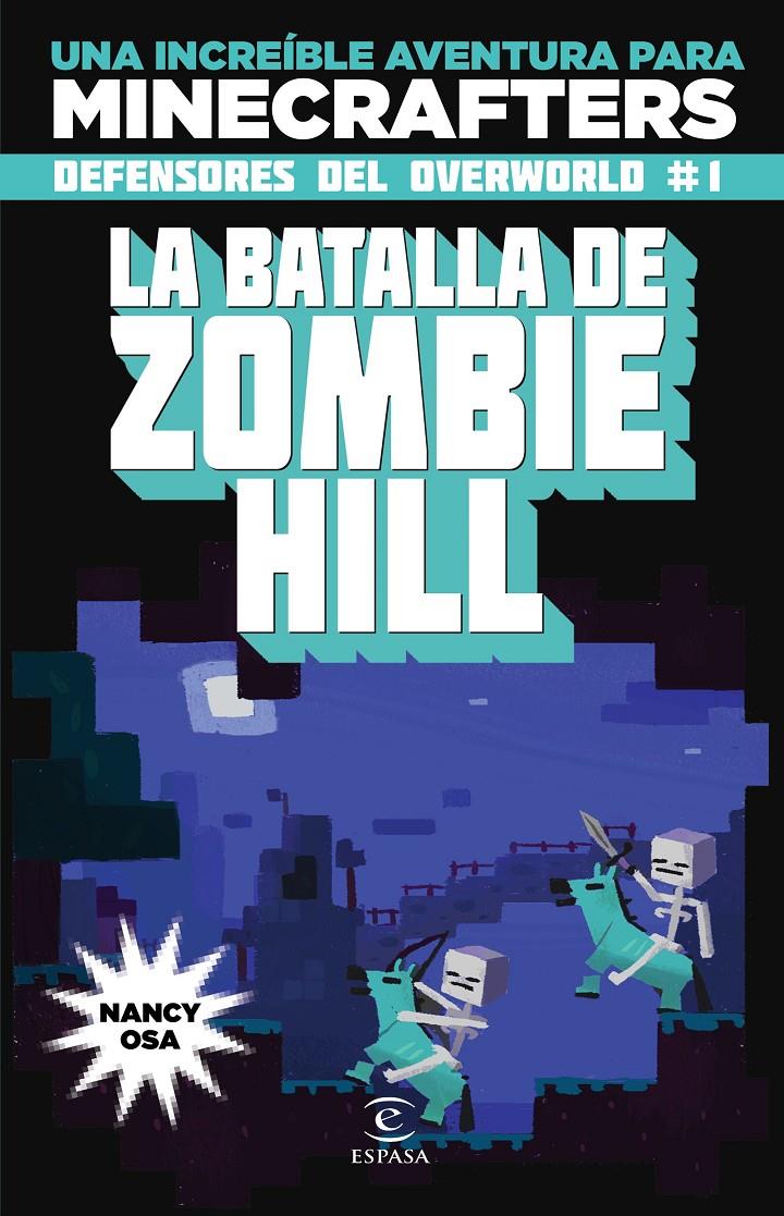 Minecraft. La batalla de Zombie Hill | 9788467045611 | Osa, Nancy | Llibreria online de Figueres i Empordà