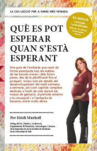 Què es pot esperar quan s'està esperant | 9788466418232 | Murkoff, Heidi | Librería online de Figueres / Empordà