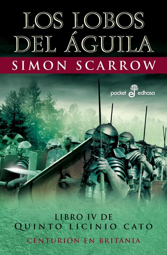 Los lobos del águila (IV)  (bolsillo) | 9788435018760 | Scarrow, Simon | Llibreria online de Figueres i Empordà