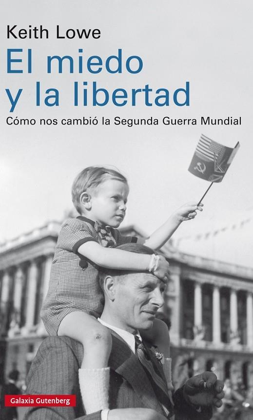 El miedo y la libertad | 9788417088200 | Lowe, Keith | Librería online de Figueres / Empordà