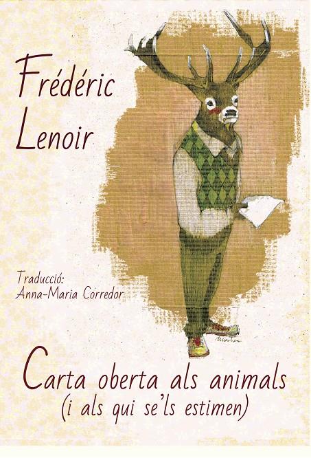 Carta oberta als animals (i als qui se'ls estimen) | 9788494748424 | Frédéric Lenoir | Librería online de Figueres / Empordà