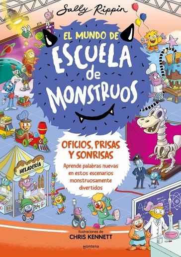 El Mundo de Escuela de Monstruos #02 - Oficios, prisas y sonrisas | 9788419357847 | Rippin, Sally | Librería online de Figueres / Empordà