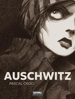 AUSCHWITZ. NUEVA EDICION | 9788467965681 | Croci, Pascal | Llibreria online de Figueres i Empordà