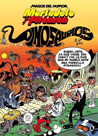 Mortadelo y Filemón. Dinosaurios (Magos del Humor #052) | 9788402429551 | Ibáñez, Francisco | Librería online de Figueres / Empordà