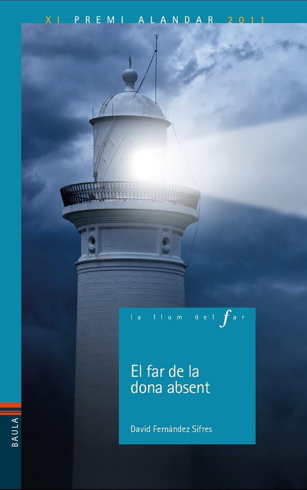 El far de la dona absent | 9788447941933 | Fernández Sifres, David | Librería online de Figueres / Empordà