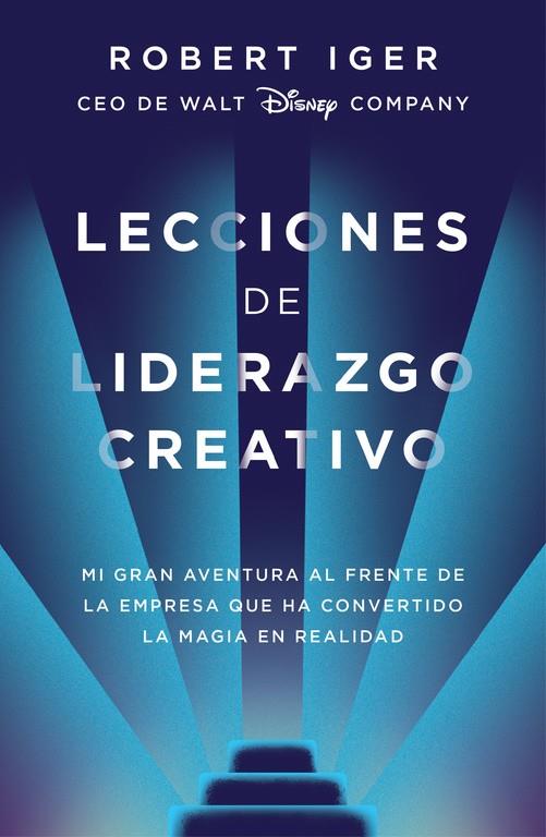 Lecciones de liderazgo creativo | 9788416883578 | Iger, Robert A. | Librería online de Figueres / Empordà
