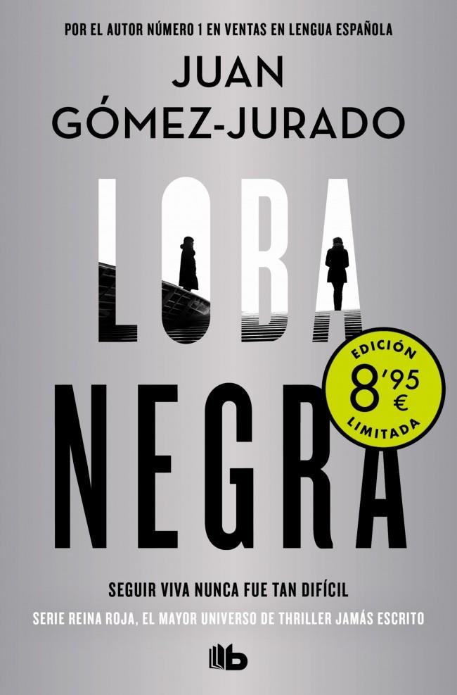 Loba negra (Campaña de verano edición limitada) (Antonia Scott 2) | 9788413146645 | Gómez-Jurado, Juan | Llibreria online de Figueres i Empordà