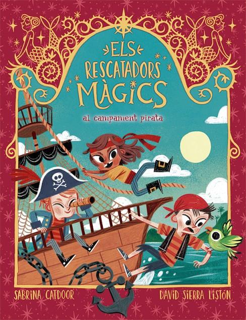 Els Rescatadors Màgics #04. Al campament pirata | 9788424666910 | Catdoor, Sabrina | Llibreria online de Figueres i Empordà