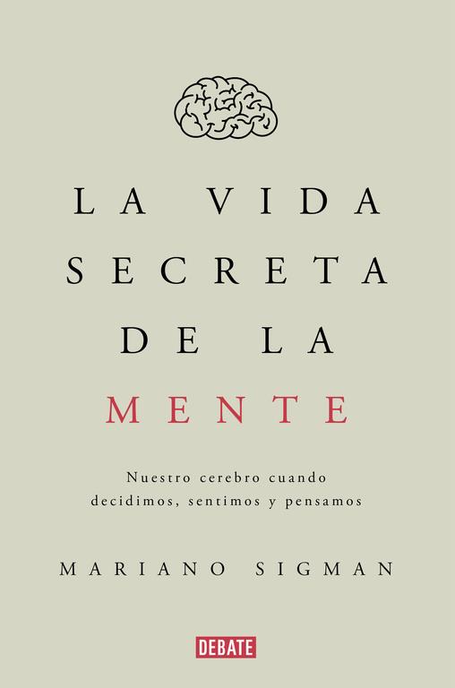 La vida secreta de la mente | 9788499926285 | Sigman, Mariano | Librería online de Figueres / Empordà