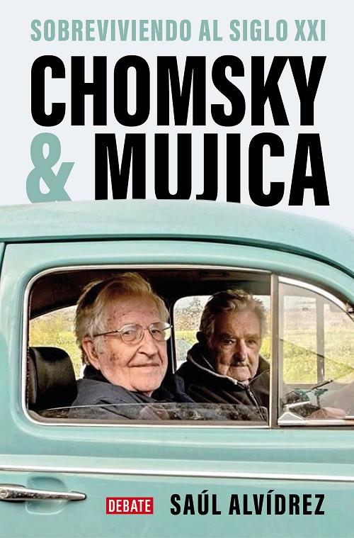 Chomsky & Mujica | 9788419399762 | Alvídrez, Saúl | Librería online de Figueres / Empordà