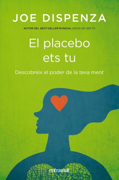 El placebo ets tu | 9788492920112 | Dispenza, Joe | Librería online de Figueres / Empordà