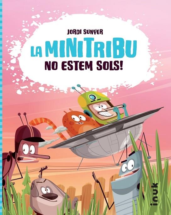 La minitribu #01. No estem sols! | 9788416774814 | Sunyer Monfort, Jordi | Llibreria online de Figueres i Empordà