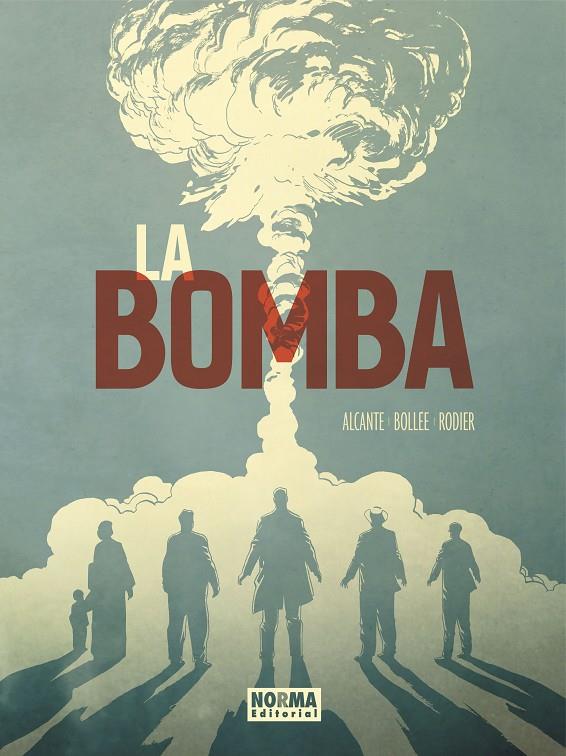 LA BOMBA | 9788467945461 | Alcante / Bollee / Rodier | Librería online de Figueres / Empordà