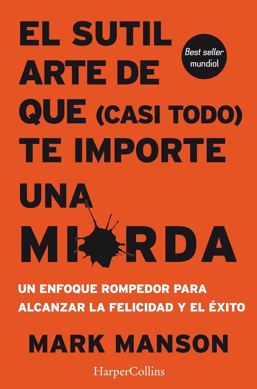 El sutil arte de que (casi todo) te importe una mierda | 9788491392286 | Manson, Mark | Librería online de Figueres / Empordà