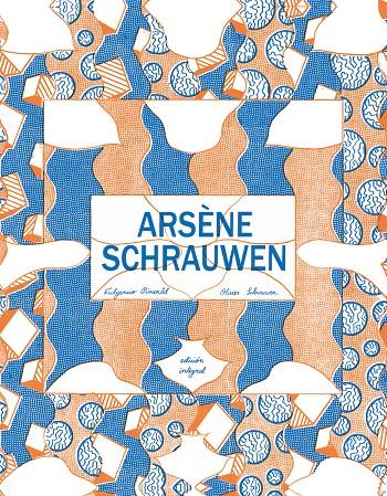 Arsène Schrauwen | 9788416167630 | Schrauwen, Olivier | Llibreria online de Figueres i Empordà