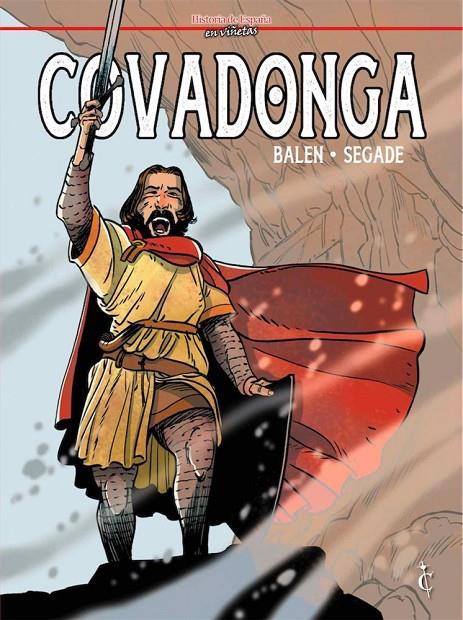 Covadonga (Historia de España en viñetas #26) | 9788409229888 | Balen, Rail / Segade, Pedro | Llibreria online de Figueres i Empordà