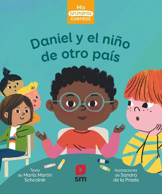 DANIEL Y EL NIÑO DE OTRO PAÍS | 9788413921525 | Martín Schcolnik, María | Llibreria online de Figueres i Empordà