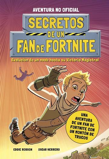 Secretos de un fan de Fortnite | 9788408252252 | Robson, Eddie | Llibreria online de Figueres i Empordà