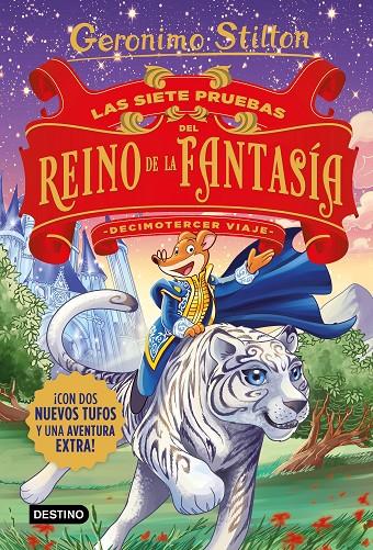 Las siete pruebas del Reino de la Fantasía. Decimotercer viaje | 9788408231516 | Stilton, Geronimo | Librería online de Figueres / Empordà