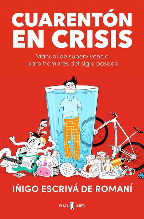 Cuarentón en crisis | 9788401027499 | Escrivá de Romaní, Iñigo | Librería online de Figueres / Empordà
