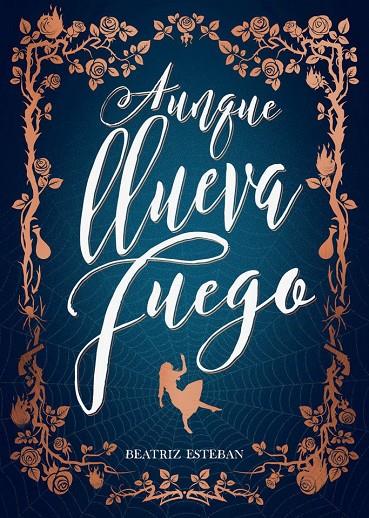 Aunque llueva fuego | 9788424663575 | Esteban, Beatriz | Librería online de Figueres / Empordà