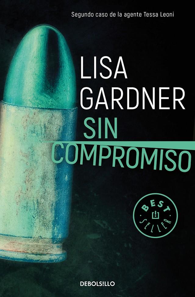 Sin compromiso (Tessa Leoni #02) | 9788466344265 | Gardner, Lisa | Llibreria online de Figueres i Empordà