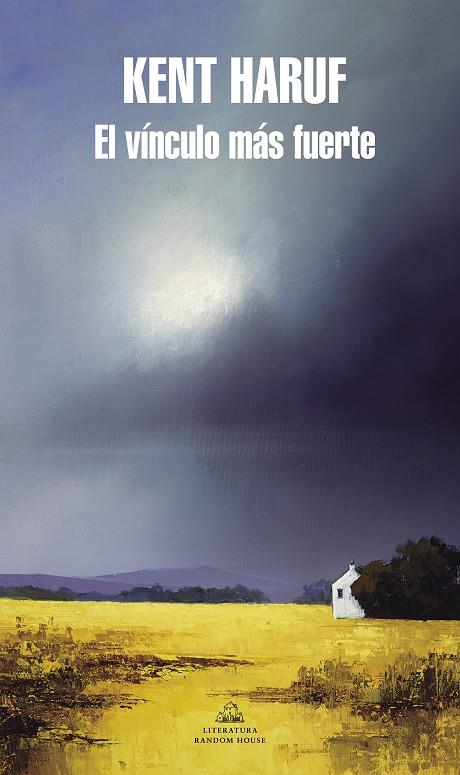 El vínculo más fuerte | 9788439738442 | Haruf, Kent | Librería online de Figueres / Empordà