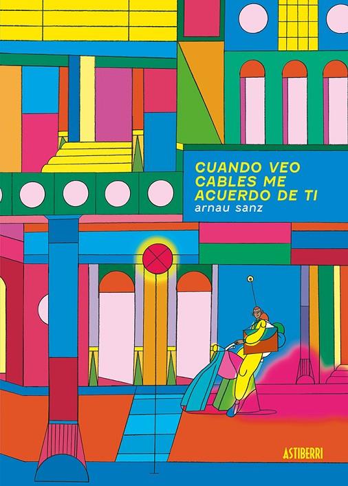 Cuando veo cables me acuerdo de ti | 9788418909771 | Sanz, Arnau | Llibreria online de Figueres i Empordà