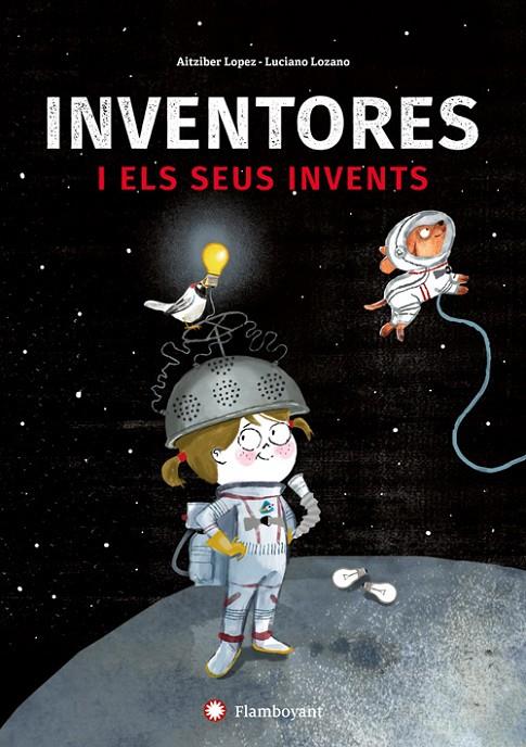 Inventores i els seus invents | 9788494743245 | Lopez, Aitziber | Librería online de Figueres / Empordà