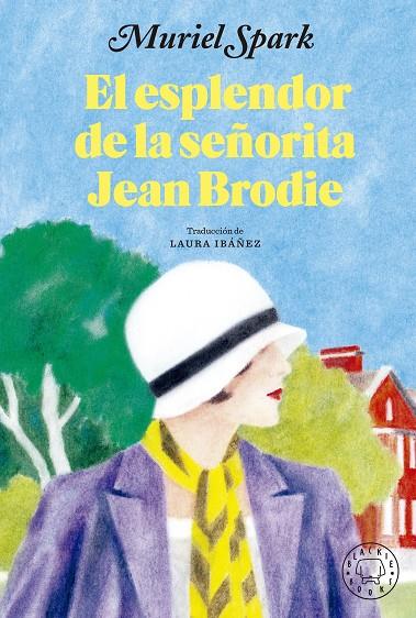 El esplendor de la señorita Jean Brodie | 9788419172853 | Spark, Muriel | Librería online de Figueres / Empordà