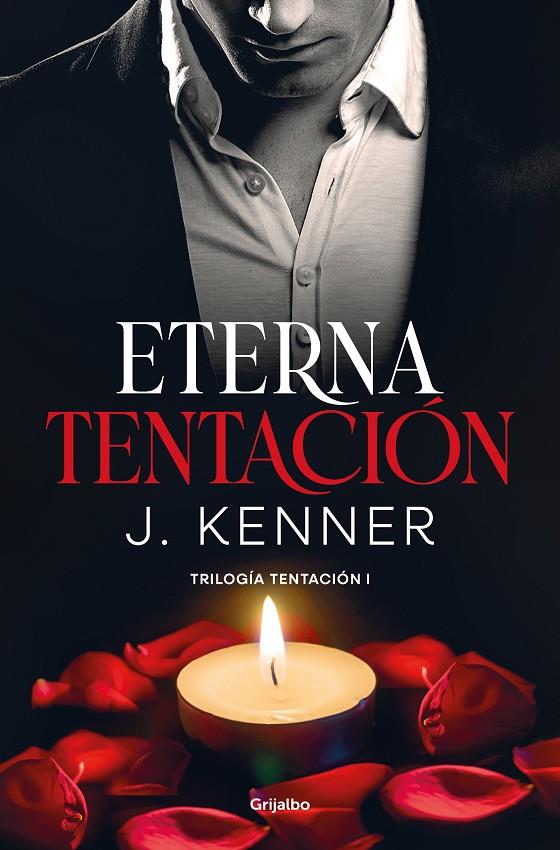 Eterna tentación (Trilogía Tentación #01) | 9788425360954 | Kenner, J. | Librería online de Figueres / Empordà