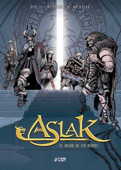 ASLAK #03. EL HOGAR DE LOS HEROES | 9788417957001 | Hub/Weytens, Fred/Michalak, Emmanuel/Lamirand, Sebastien | Librería online de Figueres / Empordà