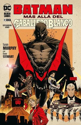 Batman: Más allá del Caballero Blanco #001 de 8 | 9788419325846 | Murphy, Sean | Llibreria online de Figueres i Empordà