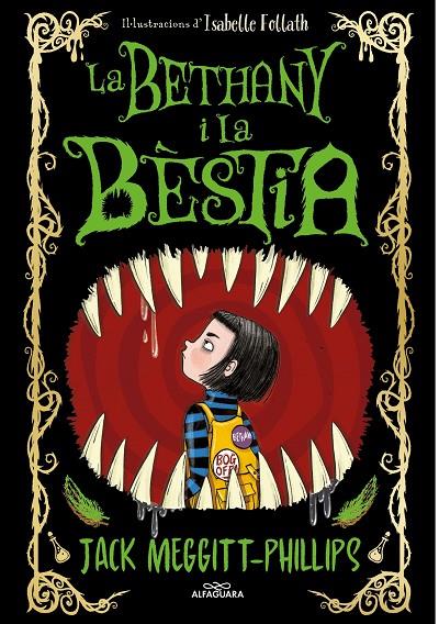 La Bethany i la Bèstia | 9788420451701 | Meggitt-Phillips, Jack | Llibreria online de Figueres i Empordà